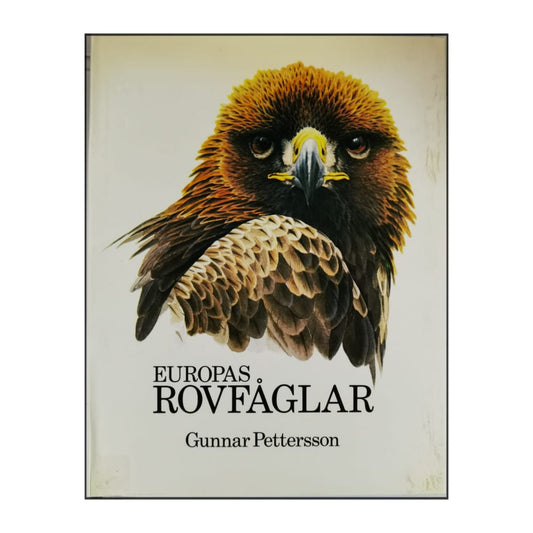Gunnar Pettersson: Europas Rovfåglar