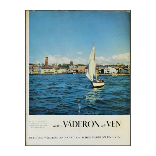 H.E. Cedervall & Sven Desaix: Mellan Väderön Och Ven