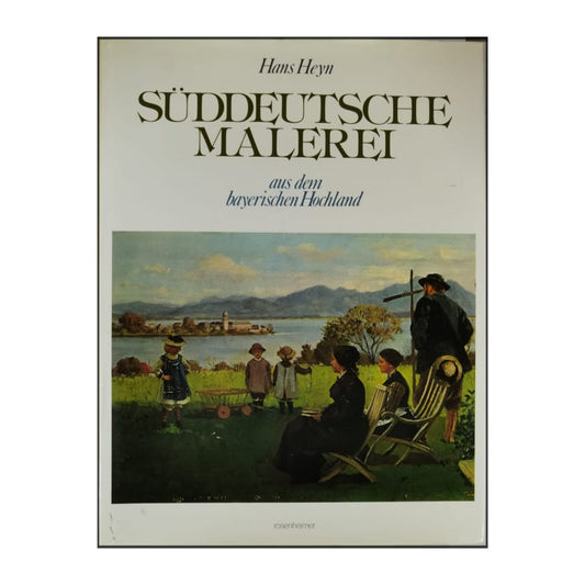 Hans Heyn: Süddeutsche Malerei Aus Dem Bayerischen Hochland