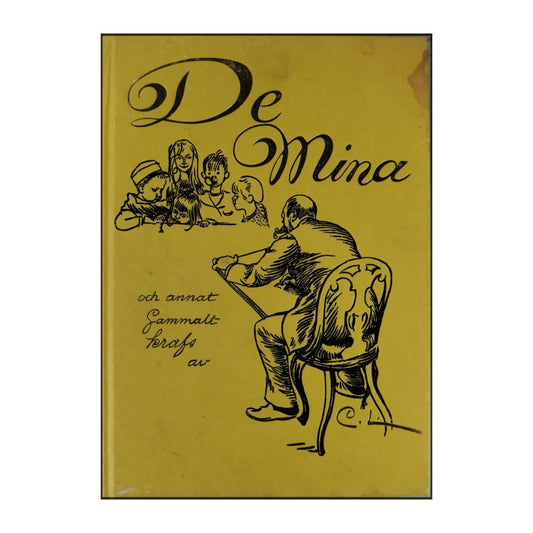 Carl Larsson: De Mina Och Annat Gammalt Krafs