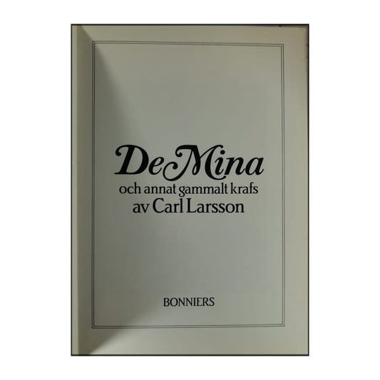 Carl Larsson: De Mina Och Annat Gammalt Krafs