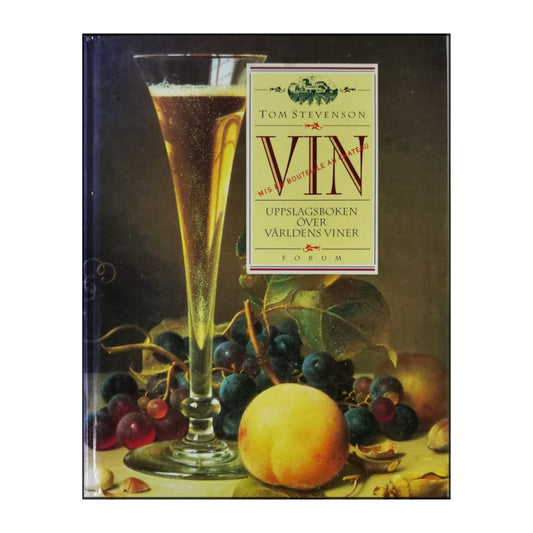 Tom Stevenson: Vin Uppslagsboken Över Världens Viner
