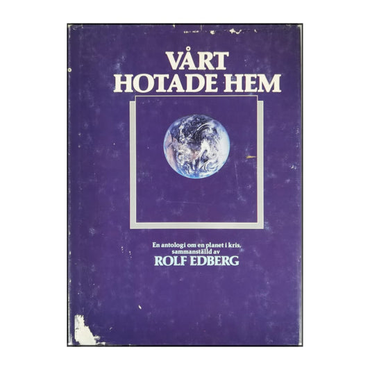 Rolf Edberg: Vårt Hotade Hem