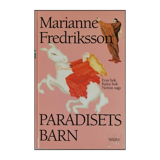 Marianne Fredriksson: Paradisets Barn