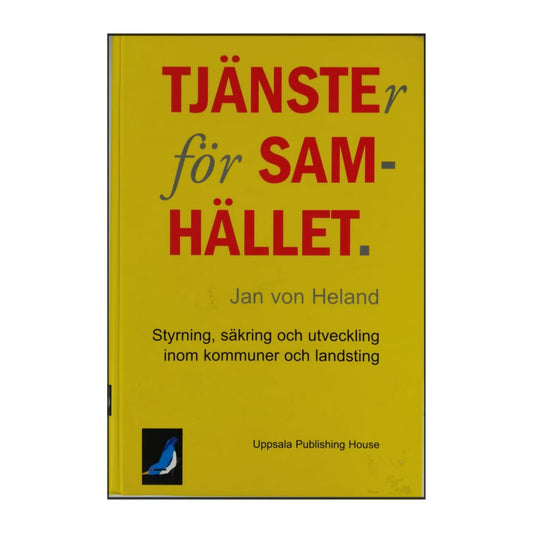 Jan Von Heland: Tjänster För Samhället