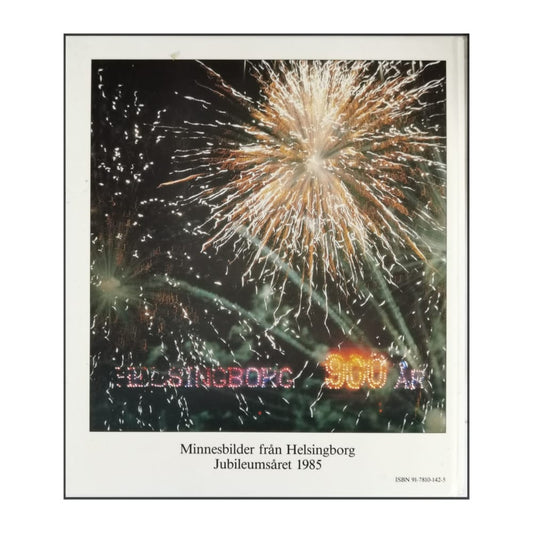 K. E. Olsson: Helsingborgs Jubileumsår 1985