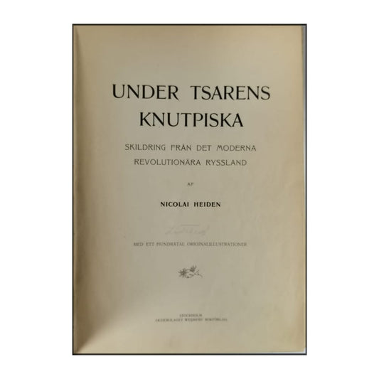 Nicolai Heiden: Under Tsarens Knutpiska