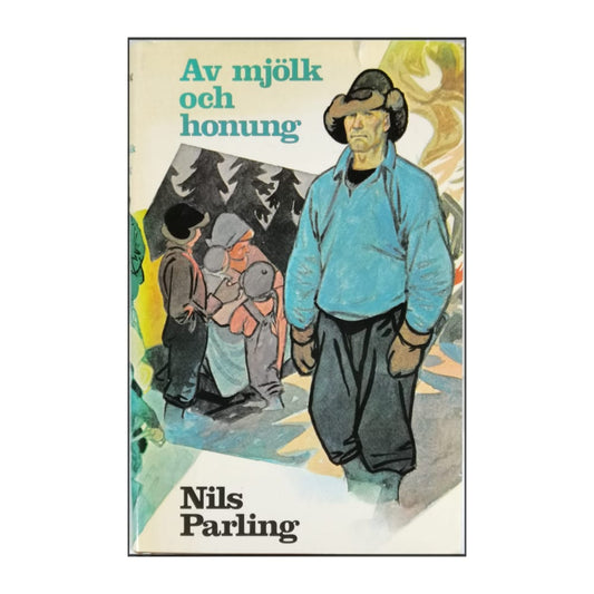 Nils Parling: Av Mjölk Och Honung