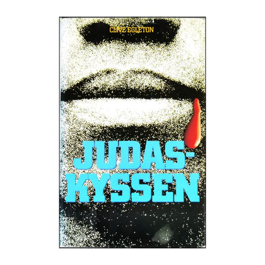 Clive Egleton: Judaskyssen