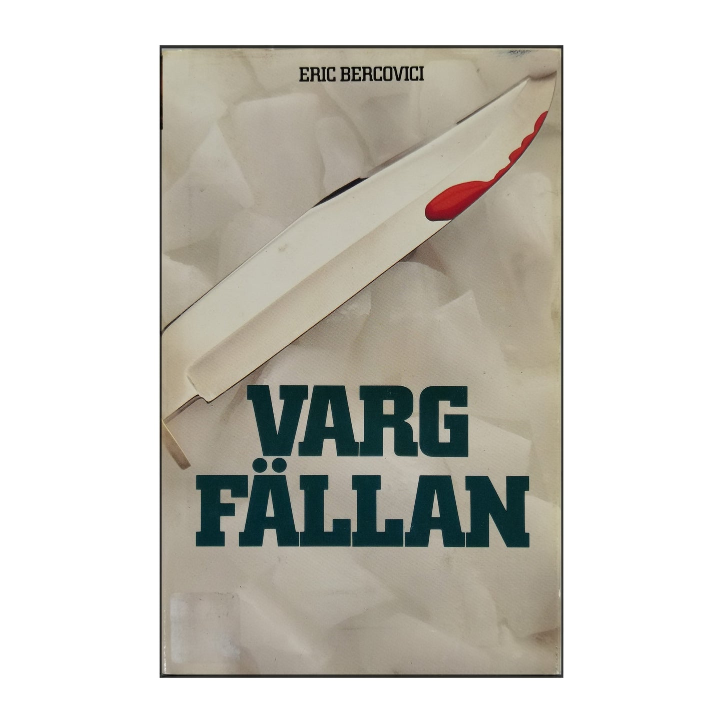 Eric Bercovici: Vargfällan