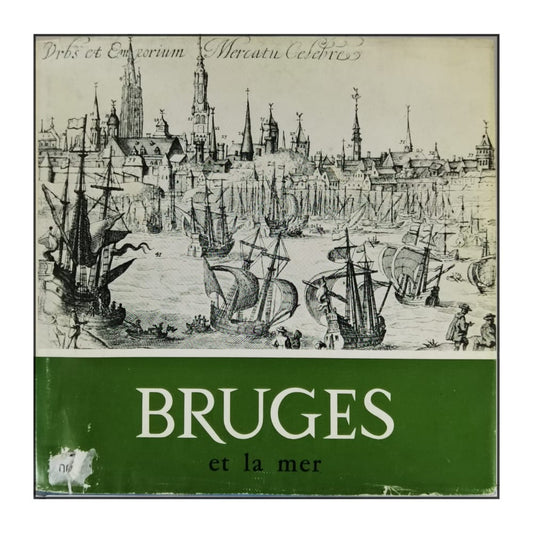 Jacques Dumont: Bruges Et La Mer
