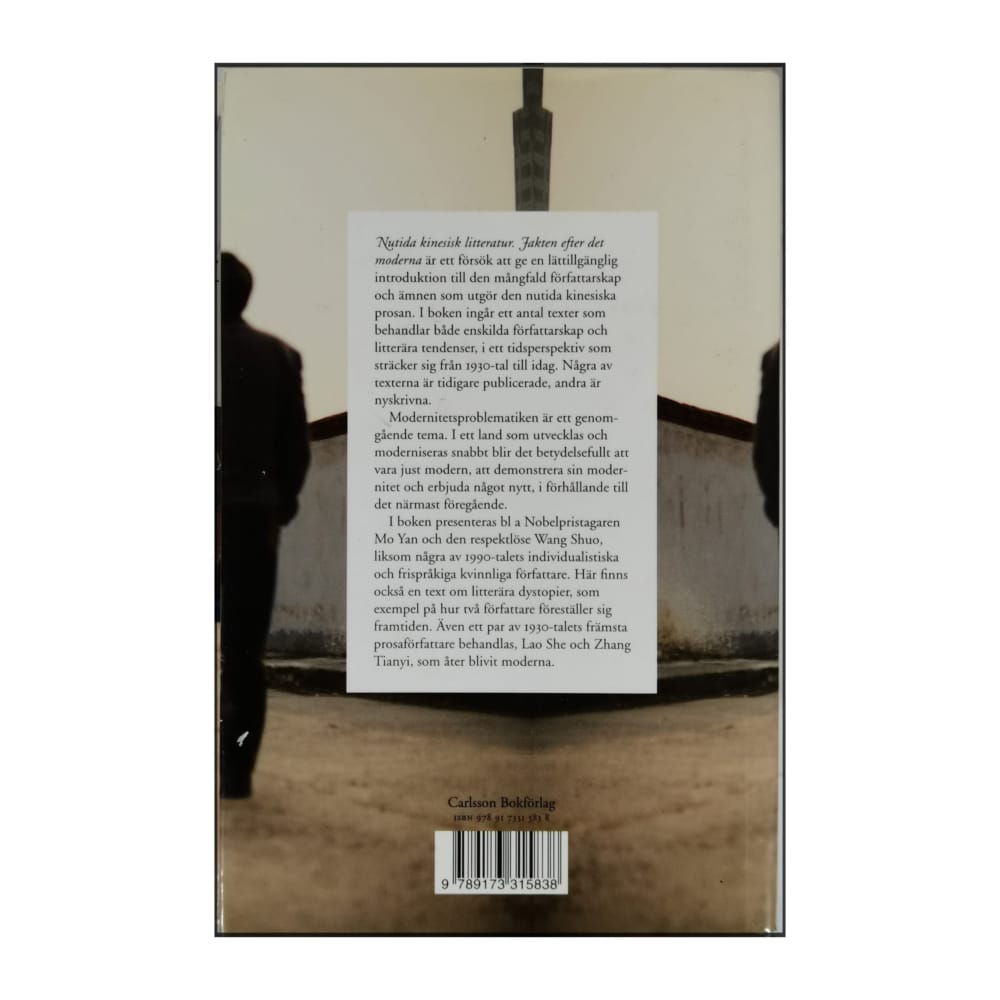 Kerstin Johansson: Nutida Kinesisk Litteratur: Jakten Efter Det Moderna