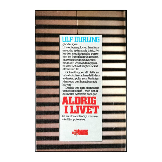 Ulf Durling: Aldrig I Livet