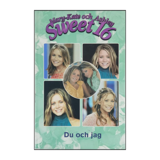 Mary-Kate & Ashley Sweet 16: Du Och Jag