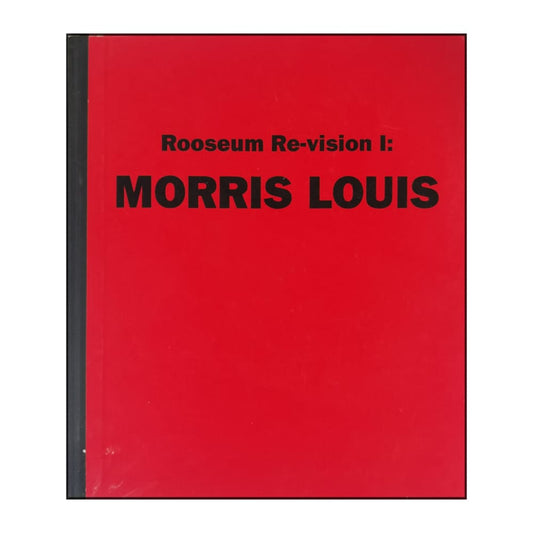 Clement Greenberg & Lars Nittve: Rooseum Re-Vision I: Morris Louis