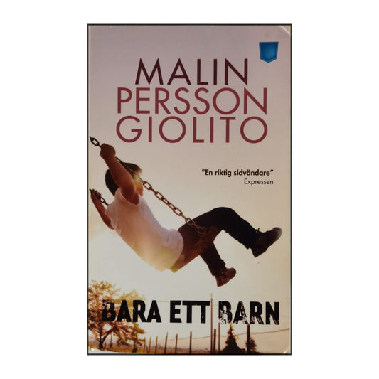 Malin Persson Giolito: Bara Ett Barn