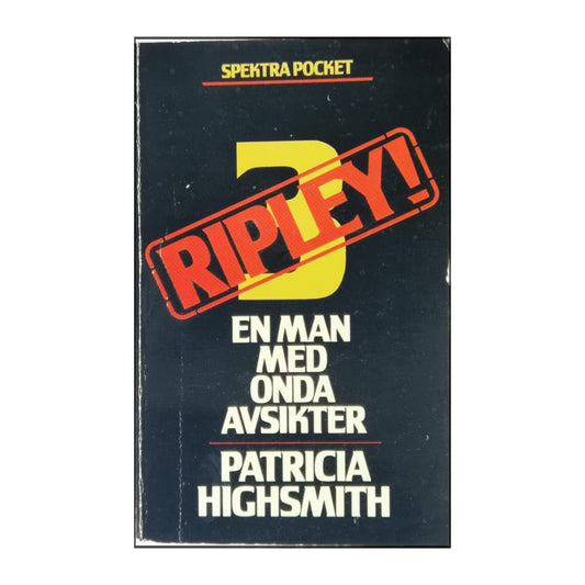 Patricia Highsmith: Ripley 3: En Man Med Onda Avsikter