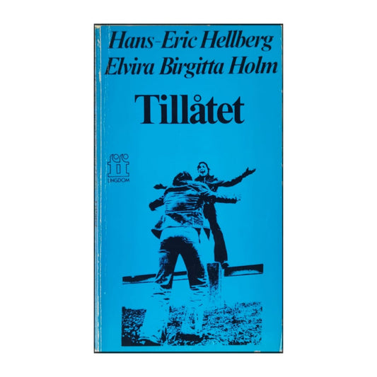 Hans-Eric Hellberg & Elvira Birgitta Holm: Tillåtet