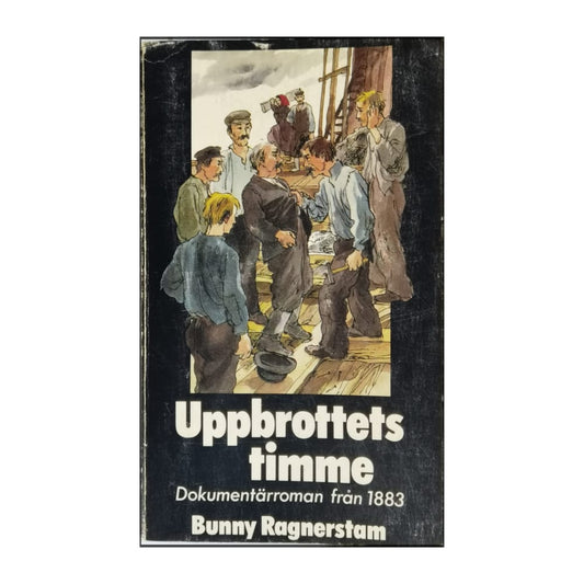 Bunny Ragnerstam: Uppbrottets Timme