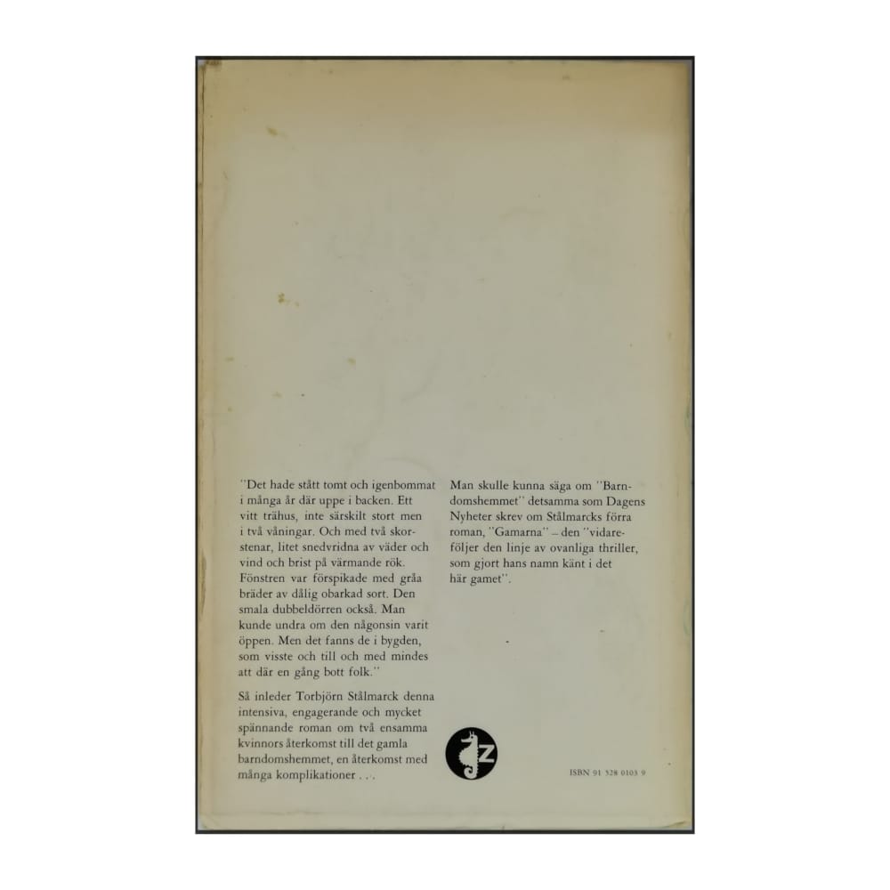 Torbjörn Stålmarck: Barndomshemmet
