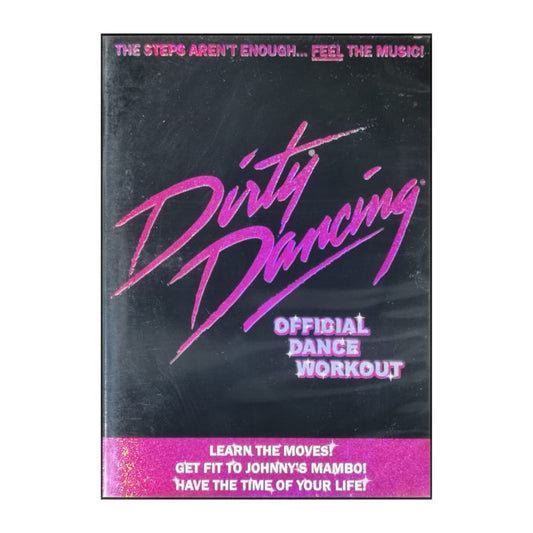 Dirty Dancing: The Official Dance Workout