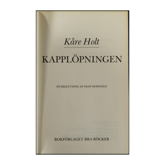 Kåre Holt: Kapplöpningen
