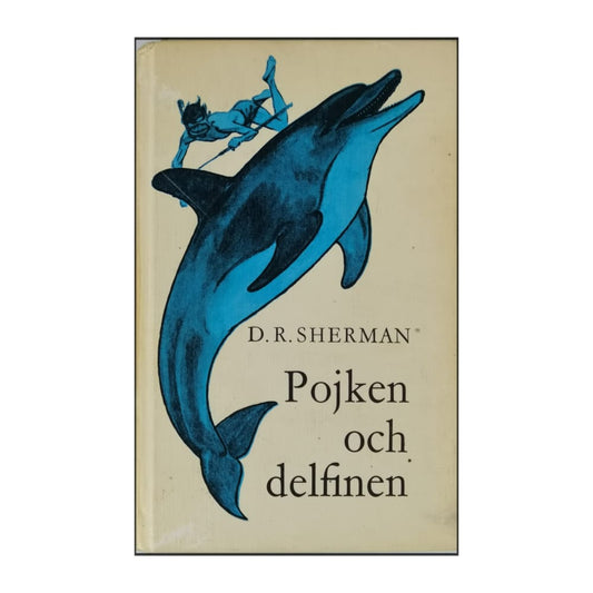 D.R. Sherman: Pojken Och Delfinen
