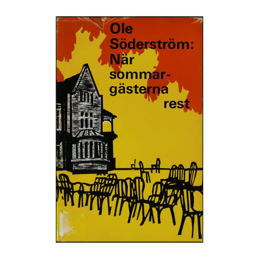 Ole Söderström: När Sommargästerna Rest
