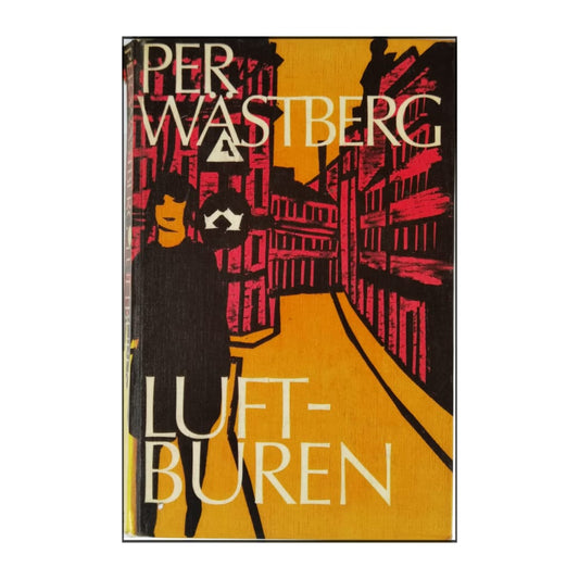 Per Wästberg: Luftburen