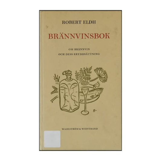 Robert Eldh: Brännvinsbok