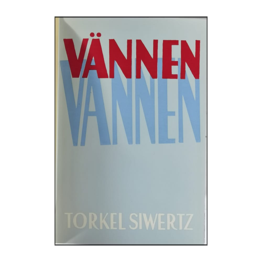 Torkel Siwertz: Vännen