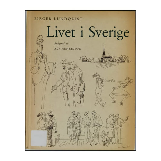 Alf Henrikson & Birger Lundquist: Livet I Sverige