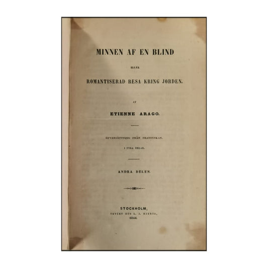 Etienne Arago: Minnen Af En Blind 2