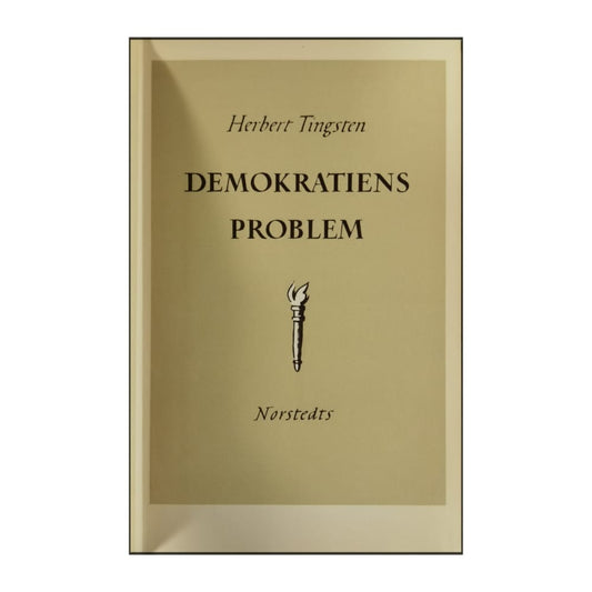 Herbert Tingsten: Demokratiens Problem