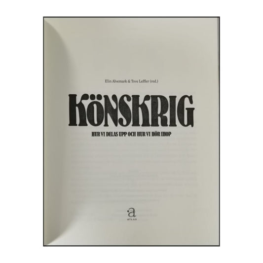 Elin Alvemark & Tove Leffler: Könskrig: Hur Vi Delas Upp Och Hur Vi Hör Ihop