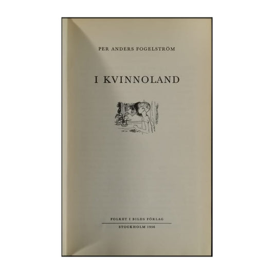 Per Anders Fogelström: I Kvinnoland