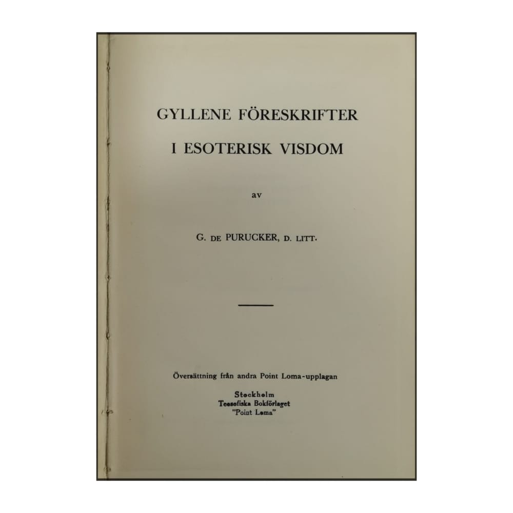 G. De Purucker: Gyllene Föreskrifter I Esoterisk Visdom
