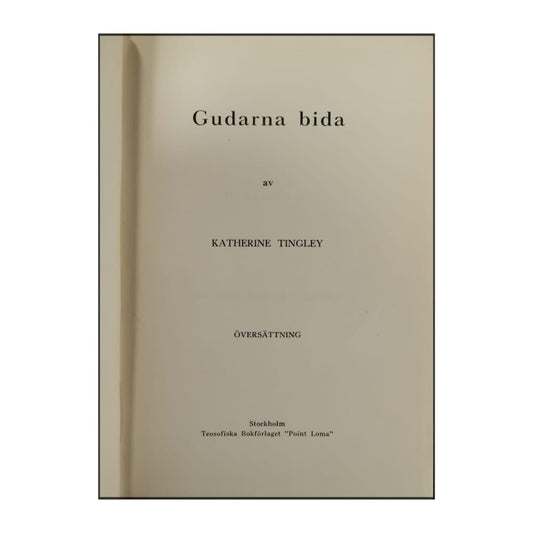 Katherine Tingley: Gudarna Bida