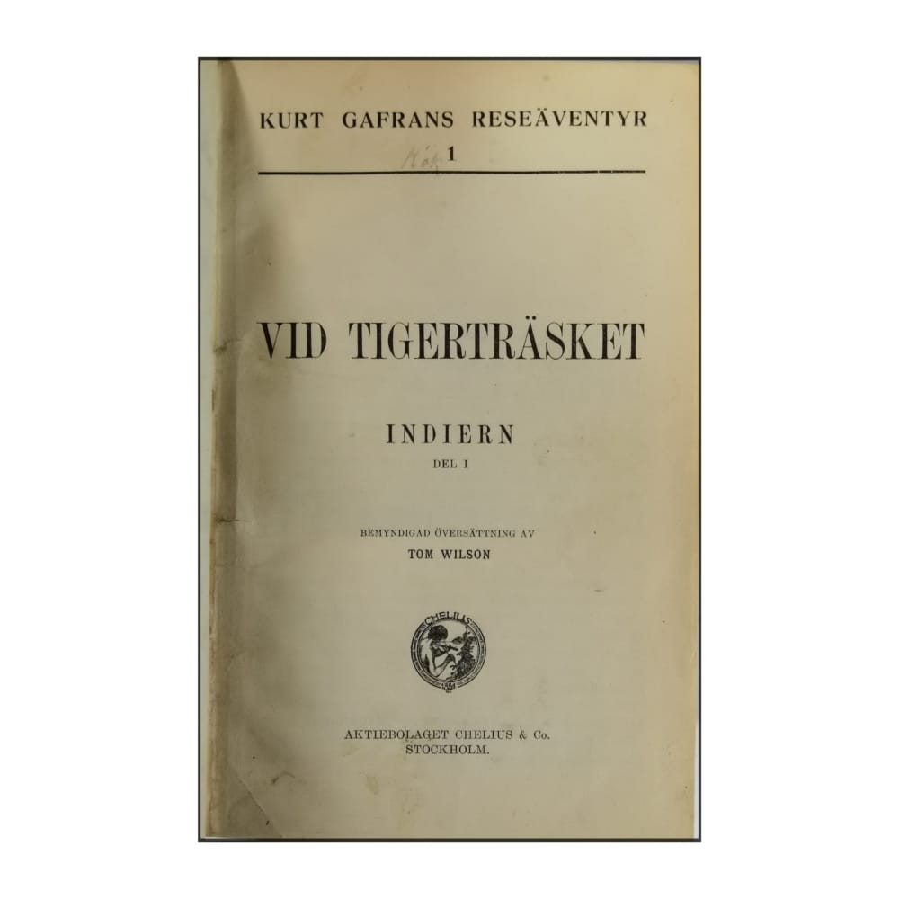 Kurt Gafrans Reseäventyr: Vid Tigerträsket: Indiern 1