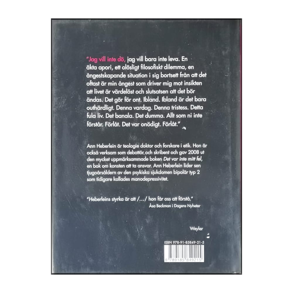 Ann Heberlein: Jag Vill Inte Dö Jag Vill Bara Inte Leva
