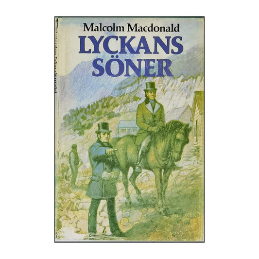 Malcolm Macdonald: Lyckans Söner