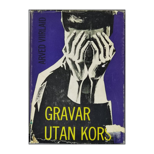 Arved Viirlaid: Gravar Utan Kors