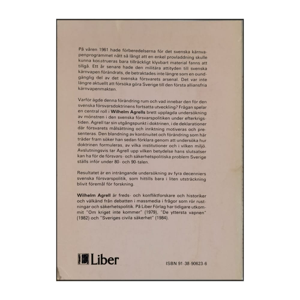 Wilhelm Agrell: Alliansfrihet Och Atombomber