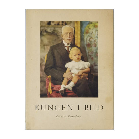 Lennart Bernadotte: Kungen I Bild