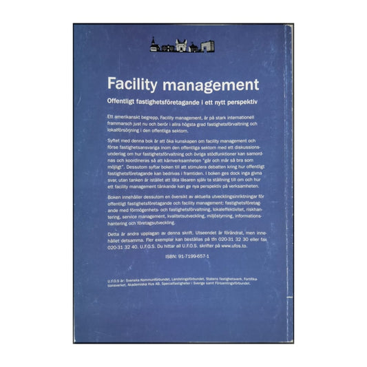 Facility Management: Offentligt Fastighetsföretagande I Ett Nytt Perspektiv