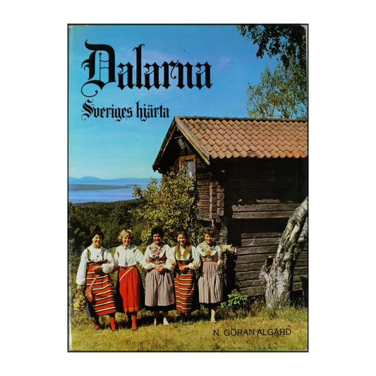 N. Göran Algård: Dlalarna Sveriges Hjarta