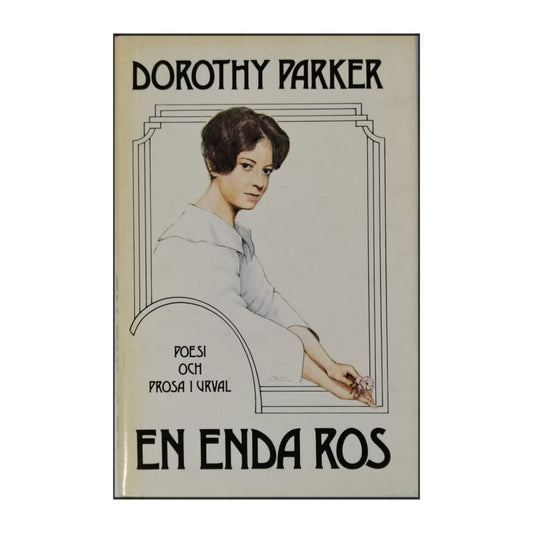 Dorothy Parker: En Enda Ros