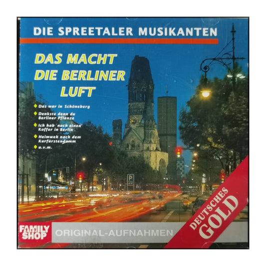 Die Spreetaler Musikanten: Das Macht Die Berliner Luft
