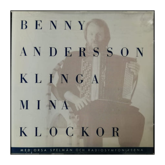 Benny Andersson: Klinga Mina Klockor