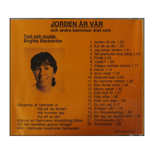 Birgitta Bäckström: Jorden Är Vår Och Andra Barnvisor Året Runt